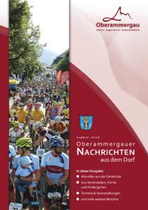 Ausgabe 16 Ι JuliOberammergauer NachrichteN aus dem Dorf