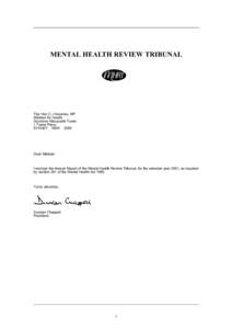 MENTAL HEALTH REVIEW TRIBUNAL  The Hon C J Knowles, MP Minister for Health Governor Macquarie Tower 1 Farrer Place