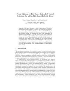 From Saliency to Eye Gaze: Embodied Visual Selection for a Pan-Tilt-Based Robotic Head Matei Mancas1 , Fiora Pirri2 , and Matia Pizzoli2 1  2