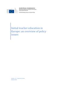 EUROPEAN COMMISSION Directorate-General for Education and Culture School policy/Erasmus+ ET2020 Working Group on Schools Policy  Initial teacher education in