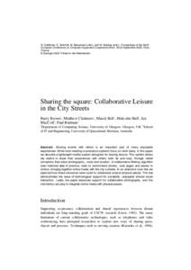 H. Gellersen, K. Schmidt, M. Beaudouin-Lafon, and W. Mackay (eds.). Proceedings of the Ninth European Conference on Computer-Supported Cooperative Work, 18-22 September 2005, Paris, France © SpringerPrinted in th