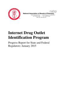 Internet Drug Outlet Identification Program Progress Report for State and Federal Regulators: January 2015  TABLE OF CONTENTS