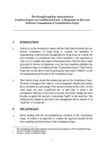 The Hong Kong Bar Association’s Position Paper on Conditional Fees: A Response to the Law Reform Commission’s Consultation Paper _____________________________________________________  A.