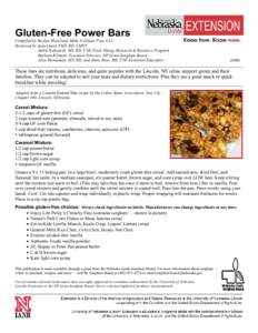 Gluten-Free Power Bars Compiled by Beckee Moreland, Make It Gluten Free, LLC Reviewed by Jean Guest, PhD, RD, LMNT Jamie Kabourek, MS, RD, UNL Food Allergy Research & Resource Program Barbara Kliment, Executive Director,