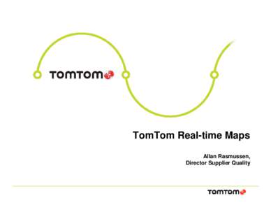 Cartography / GPS navigation device / Point of interest / Geography / Personal digital assistant / Tom tom / Tele Atlas / GPS / Technology / TomTom