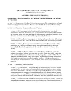 Bylaws of the Board of Trustees of the University of Delaware (Revised 1989, 1992, 1997, 1999, 2011) ARTICLE 1: THE BOARD OF TRUSTEES SECTION 1.1. COMPOSITION AND METHOD OF APPOINTMENT OF THE BOARD OF TRUSTEES