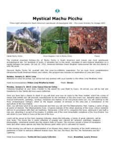 Geography of Peru / South America / Archaeoastronomy / Machu Picchu / PeruRail / Inca Empire / Cusco / Inca Bridge / Hotel Monasterio / Archaeological sites in Peru / Inca / Americas
