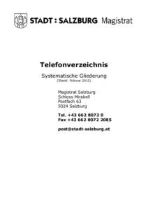 Telefonverzeichnis Systematische Gliederung (Stand: Februar[removed]Magistrat Salzburg Schloss Mirabell