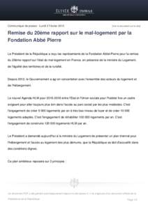 Communiqué de presse - Lundi 2 Février[removed]Voir le document sur le site] Remise du 20ème rapport sur le mal-logement par la Fondation Abbé Pierre
