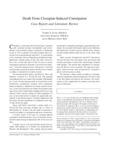 Death From Clozapine-Induced Constipation Case Report and Literature Review TOMER T. LEVIN, M.B.B.S. JONATHAN BARRETT, M.B.B.S. ALAN MENDELOWITZ, M.D.