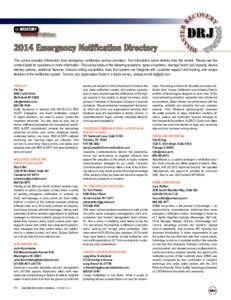 DIRECTORY WINTER Edition 2014 Emergency Notification Directory This survey includes information from emergency notification service providers. The information came directly from the vendor. Please use the contact listed 