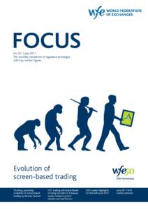 FOCUS No 221 | July 2011 The monthly newsletter of regulated exchanges, with key market figures  Evolution of