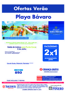 Ofertas Verão  Playa Bávaro Autocarro (Porto-Lisboa-Porto) 40 € ida e volta por pessoa (sujeito a um minimo de participantes)