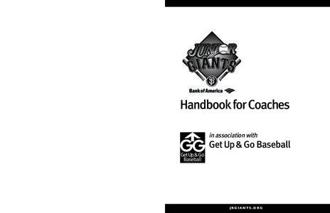 Handbook for Coaches in association with GG Get Up & Go Baseball GetUp&Go Baseball