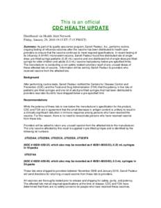 Health / Influenza vaccine / Flu pandemic vaccine / FluMist / Flu pandemic / Thiomersal / MedImmune / Influenza / Fluzone / Vaccines / Vaccination / Medicine