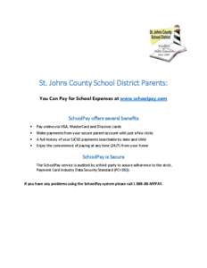 St. Johns County School District Parents: You Can Pay for School Expenses at www.schoolpay.com