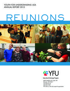 YOUTH FOR UNDERSTANDING USA ANNUAL REPORT 2012 REUNIONS[removed]Goldsboro Rd. Suite 100