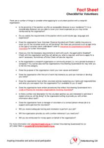 Fact Sheet  Checklist for Volunteers There are a number of things to consider when applying for a volunteer position with a nonprofit organisation. 