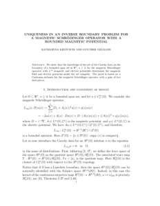 UNIQUENESS IN AN INVERSE BOUNDARY PROBLEM FOR ¨ A MAGNETIC SCHRODINGER OPERATOR WITH A BOUNDED MAGNETIC POTENTIAL KATSIARYNA KRUPCHYK AND GUNTHER UHLMANN