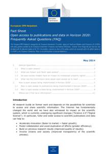 European IPR Helpdesk  Fact Sheet Open access to publications and data in Horizon 2020: Frequently Asked Questions (FAQ) The European IPR Helpdesk is managed by the European Commission’s Executive Agency for Small and 