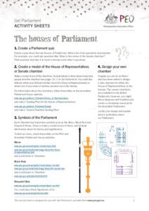 Get Parliament ACTIVITY SHEETS The houses of Parliament 1. Create a Parliament quiz Devise a quiz about the two houses of Parliament. Write a list of ten questions and answers.