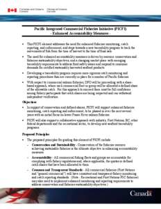 Pacific Integrated Commercial Fisheries Initiative (PICFI) - Enhanced Accountability Measures • This PICFI element addresses the need for enhanced fisheries monitoring, catch reporting, and enforcement, and steps towar