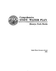 Comprehensive  STATE WATER PLAN Henrys Fork Basin  Idaho Water Resource Board