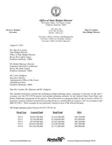 Office of State Budget Director 284 Capitol Annex, 702 Capitol Avenue Frankfort, Kentucky[removed]7300 FAX: ([removed]Internet: osbd.ky.gov