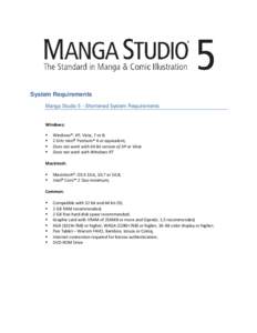 System Requirements Manga Studio 5 - Shortened System Requirements Windows:  