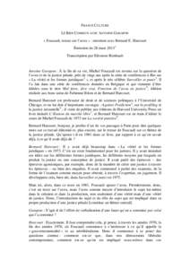 FRANCE CULTURE LE BIEN COMMUN AVEC ANTOINE GARAPON « Foucault, retour sur l’aveu » : entretien avec Bernard E. Harcourt Émission du 28 mars[removed]Transcription par Eléonore Rimbault