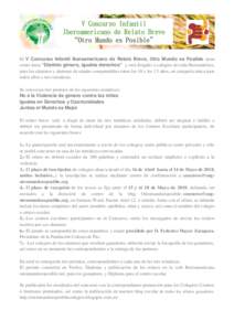 El V Concurso Infantil Iberoamericano de Relato Breve, Otro Mundo es Posible tiene como lema “Distinto género, iguales derechos” y está dirigido a colegios de toda Iberoamérica, para los alumnos y alumnas de edade