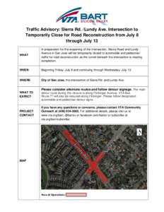 Traffic Advisory: Sierra Rd. /Lundy Ave. Intersection to Temporarily Close for Road Reconstruction from July 8 through July 13 WHAT