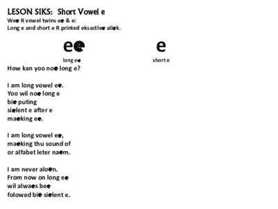 LESON SIKS: Short Vowel e Wee R vowel twins ee & e: Long e and short e R printed eksactlee aliek. ee long ee