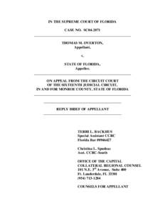 IN THE SUPREME COURT OF FLORIDA CASE NO. SC04-2071 THOMAS M. OVERTON, Appellant, v.