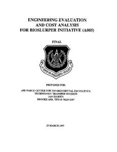 Engineering Evaluation and Cost Analysis for Bioslurper Initiative