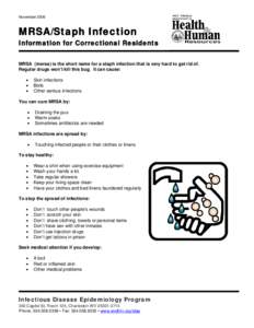 November[removed]MRSA/Staph Infection Information for Correctional Residents MRSA (mersa) is the short name for a staph infection that is very hard to get rid of.