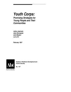 Youth Corps: Promising Strategies for Young People and Their Communities  JoAnn Jastrzab