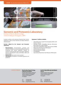 BNP LABORATORIES/UNITS  Genomic and Proteomic Laboratory Institute	of	Marine	Biotechnology Universiti Malaysia Terengganu (UMT) Conducts isolation and screening of bacteria from marine