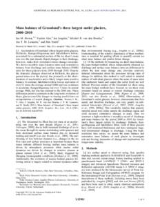 GEOPHYSICAL RESEARCH LETTERS, VOL. 38, L12501, doi:2011GL047565, 2011  Mass balance of Greenland’s three largest outlet glaciers, 2000–2010 Ian M. Howat,1,2 Yushin Ahn,2 Ian Joughin,3 Michiel R. van den Broek