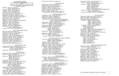 NATIONAL WEATHER SERVICE 2013 LISTING OF STREAM GAUGES AREA River Name - NWS GAUGE ID - location of gauge (interval *)  SOUTHEAST ALASKA