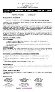 Board of Elections in the City of New York 32 Broadway, 7th Floor New York, NY[removed]TEL: ([removed]FAX: ([removed]