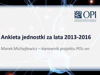 Kliknij, aby edytować styl • Kliknij, aby edytować style wzorca tekstu – Drugi poziom • Trzeci poziom – Czwarty poziom » Piąty poziom