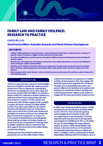   FAMILY LAW AND FAMILY VIOLENCE: RESEARCH TO PRACTICE KAREN WILCOX Good Practice Officer, Australian Domestic and Family Violence Clearinghouse