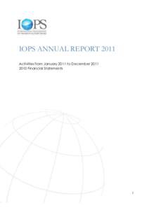 IOPS ANNUAL REPORT 2011 Activities from January 2011 to DecemberFinancial Statements 1
