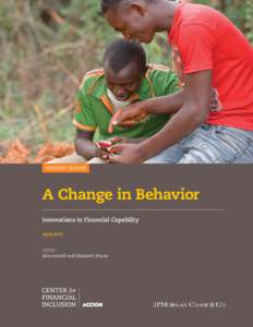 ABRIDGED VERSION  A Change in Behavior Innovations in Financial Capability April 2016