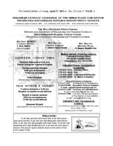 The Cathedral Bulletin  Sunday, April 27, 2014  Year 128, Issue 17 PAGE 1 UKRAINIAN CATHOLIC CATHEDRAL OF THE IMMACULATE CONCEPTION УКРАЇНСЬКА КАТОЛИЦЬКА КАТЕДРА НЕПОРОЧНОГО ЗАЧ