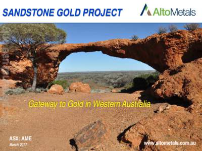 For personal use only  SANDSTONE GOLD PROJECT Gateway to Gold in Western Australia