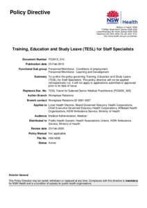 Policy Directive Ministry of Health, NSW 73 Miller Street North Sydney NSW 2060 Locked Mail Bag 961 North Sydney NSW 2059 Telephone[removed]Fax[removed]http://www.health.nsw.gov.au/policies/