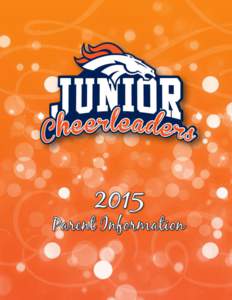 Welcome The Junior Denver Broncos Cheerleaders (JDBC) program is designed specifically to promote selfesteem, pride, commitment, and discipline among young women ages six to fourteen. This program offers a rare and trul