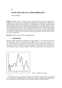 1 Do We Know How Low Should Inflation Be? Charles Wyplosz Abstract: The paper looks for evidence of grease and sand effects in Europe, in particular the possibility that the natural rate of unemployment is affected in th